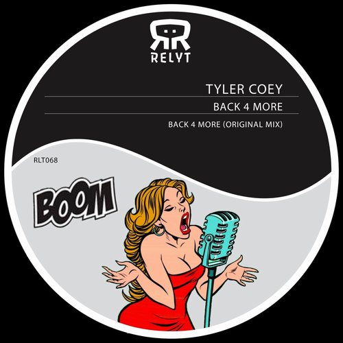 Tyler Coey - Back 4 More [RLT068]